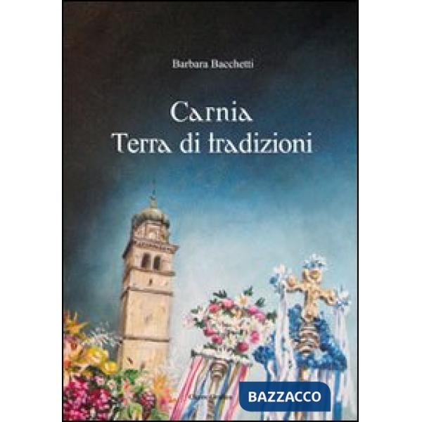 Carnia terra di tradizioni