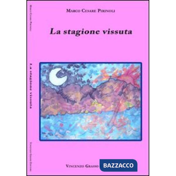 Stagione vissuta (La)