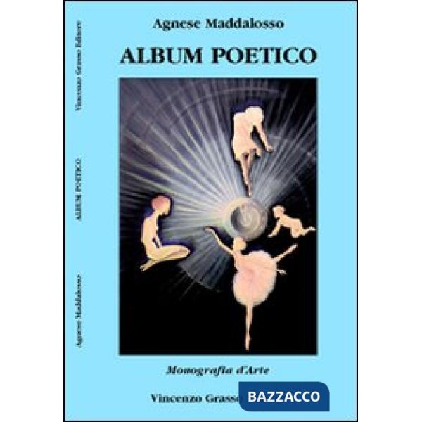 Album poetico. Monografia d'arte
