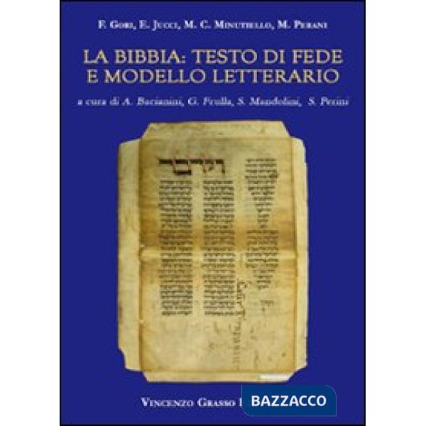 Bibbia. Testo di fede e modello letterario (La)