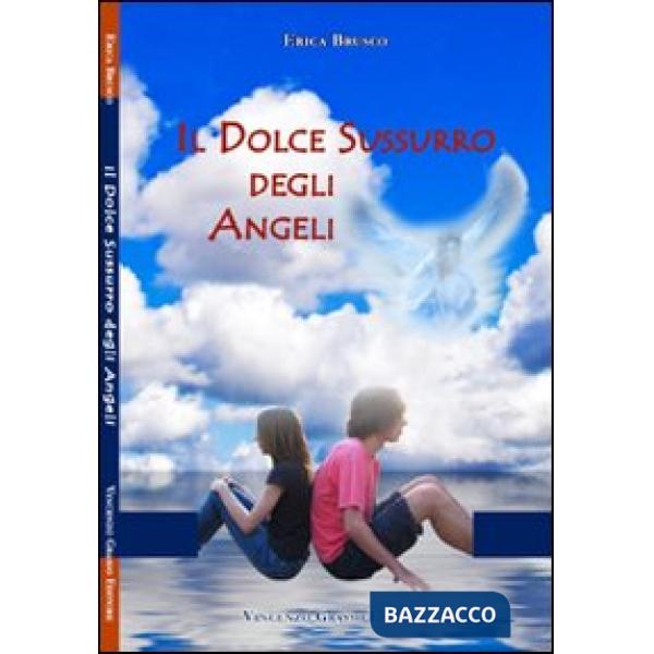 Dolce sussurro degli angeli (Il)