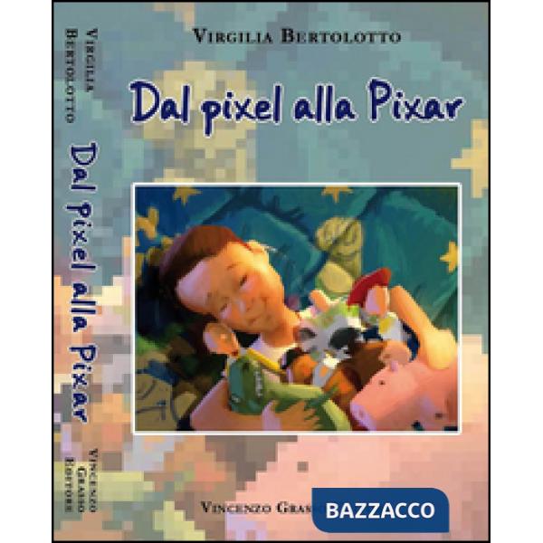 Dal pixel alla Pixar