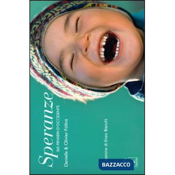 Speranze. 365 pensieri d'Occidente. Ediz. illustrata