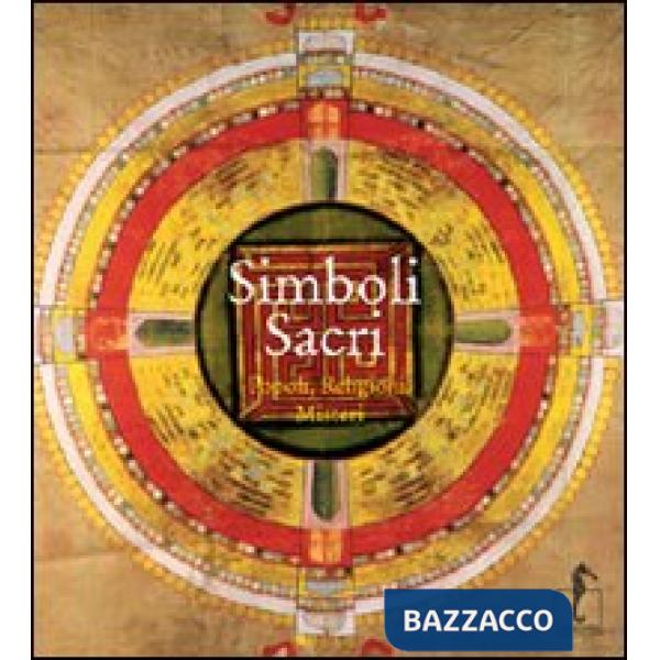 Simboli sacri. Popoli, religioni, misteri