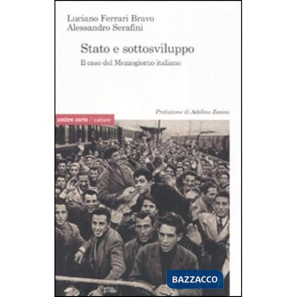 Stato e sottosviluppo. Il caso del Mezzogiorno italiano