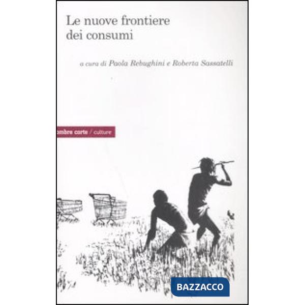 Nuove frontiere dei consumi (Le)