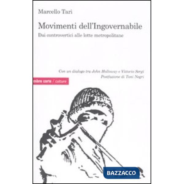 Movimenti dell'ingovernabile. Dai controvertici alle lotte metropolitane