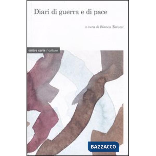Diari di guerra e di pace