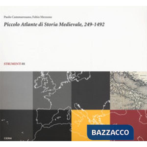 Piccolo atlante di storia medievale, 249-1492