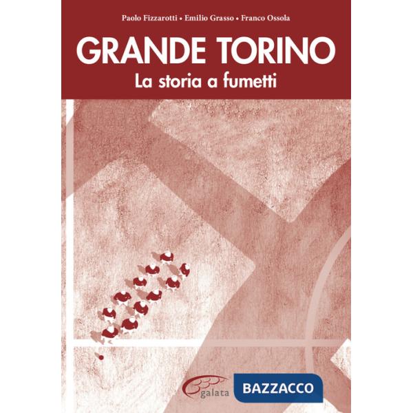 Grande Torino. La storia a fumetti