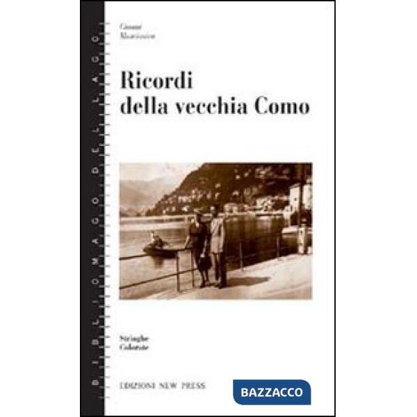 Ricordi della vecchia Como