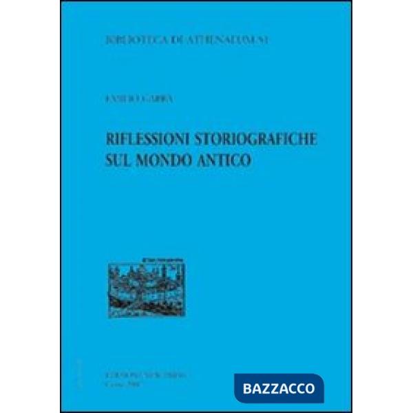 Riflessioni storiografiche sul mondo antico