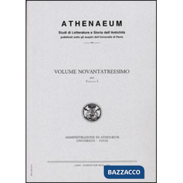 Athenaeum. Studi periodici di letteratura e storia dell'antichità (2010). Vol. 1