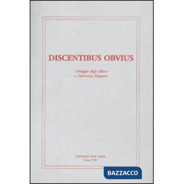Discentibus obvius. Omaggio degli allievi a Domenico Magnino