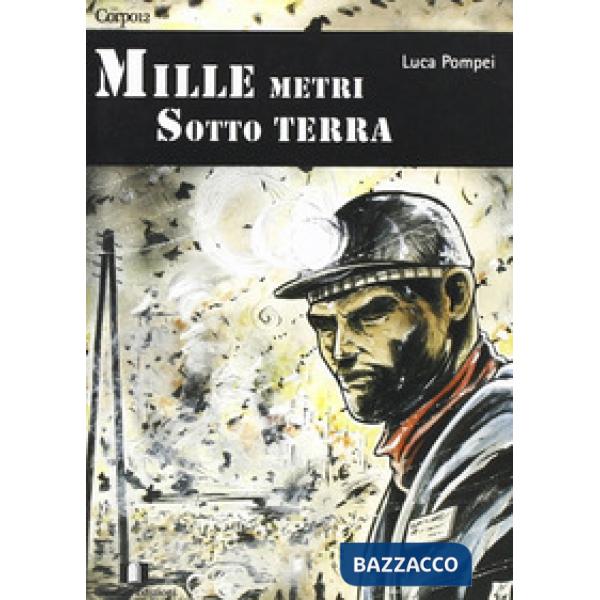 Mille metri sotto terra