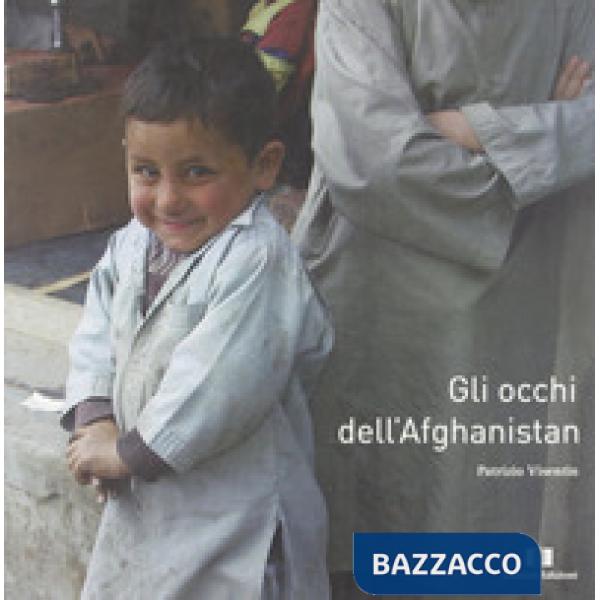 Occhi dell'Afghanistan. Ediz. illustrata (Gli)
