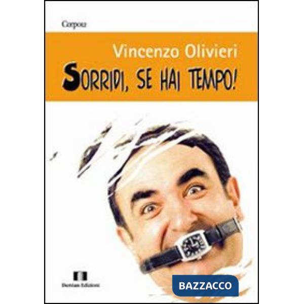 Sorridi, se hai tempo!