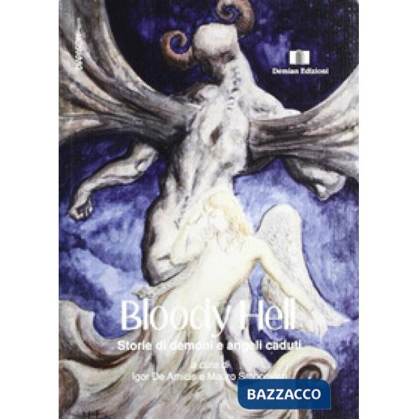 Bloody hell. Storie di demoni e angeli caduti