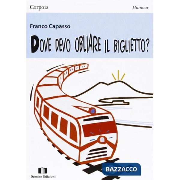 Dove devo obliare il biglietto?