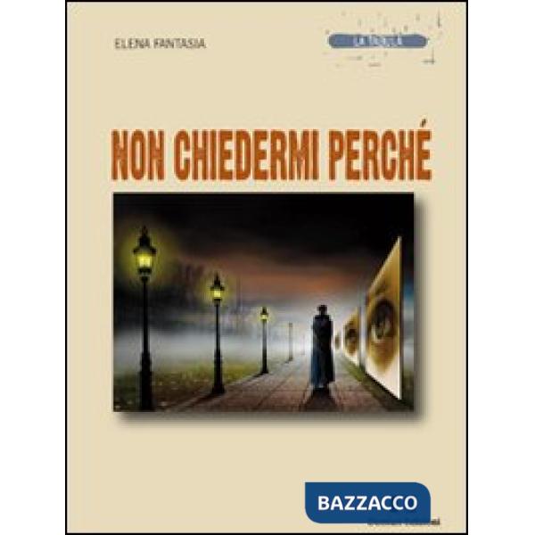 Non chiedermi perché