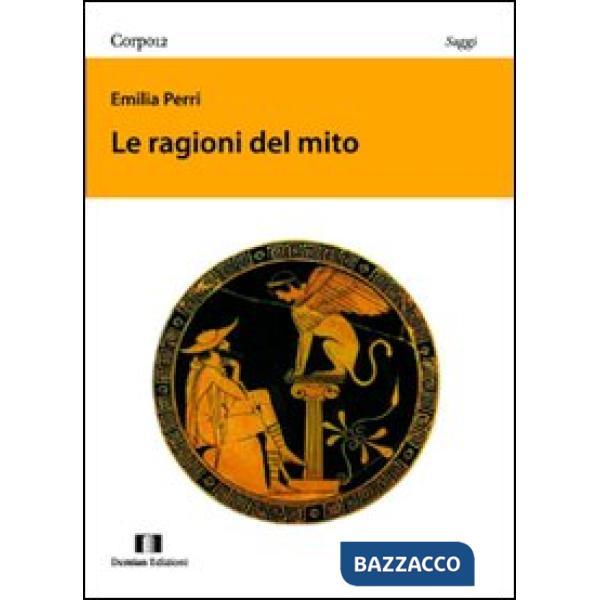 Ragioni del mito (Le)