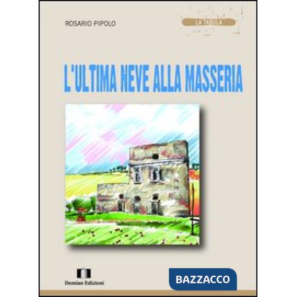 Ultima neve alla masseria (L')