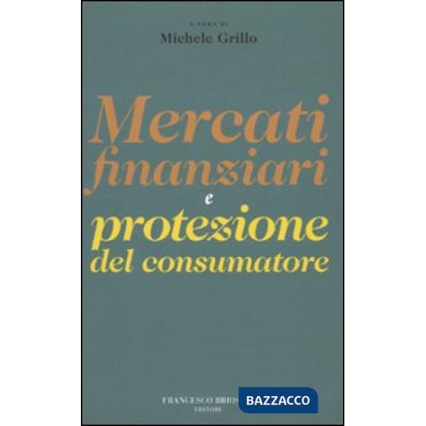 Mercati finanziari e protezione dei consumatori