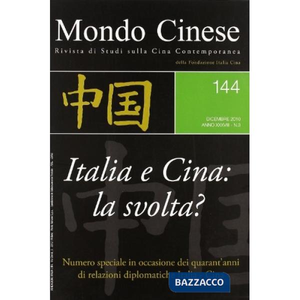 Mondo cinese (2010). Vol. 144: Italia e Cina: la svolta?