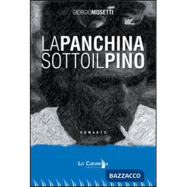 Panchina sotto il pino (La)