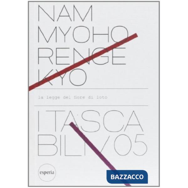 Nam myoho renge kyo. La legge del fiore di loto
