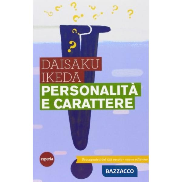 Personalità e carattere. Protagonisti del XXI secolo