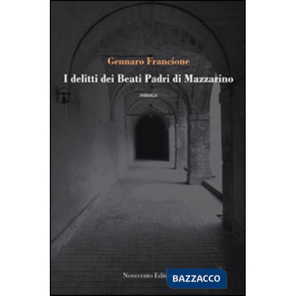 Delitti dei beati padri di Mazzarino (I)