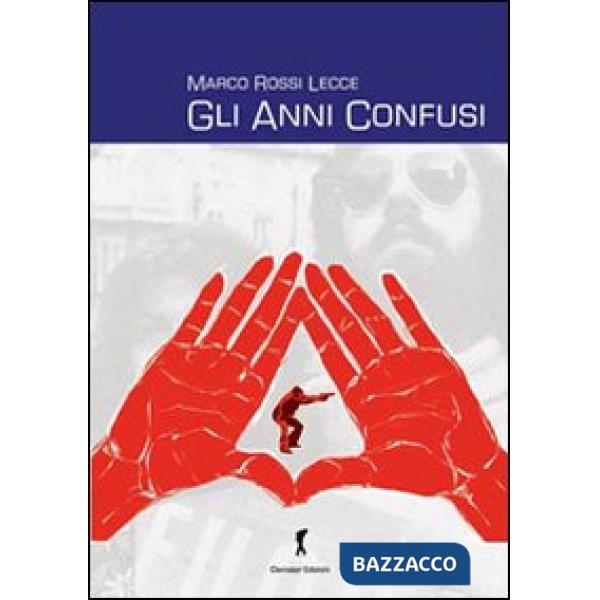 Anni confusi (Gli)