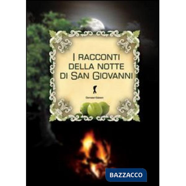 Racconti della notte di San Giovanni (I)