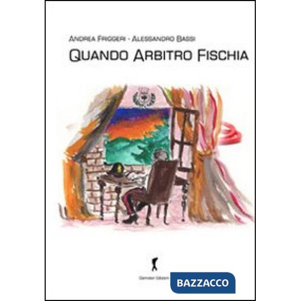 Quando arbitro fischia