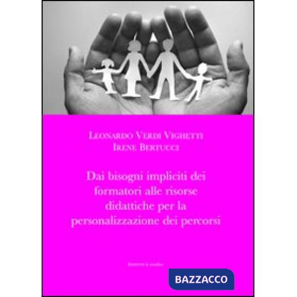 Dai bisogni impliciti dei formatori alle risorse didattiche per la personalizzazione dei percorsi