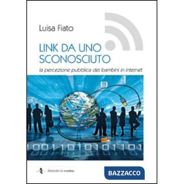 Link da uno sconosciuto. La percezione pubblica dei bambini in Internet