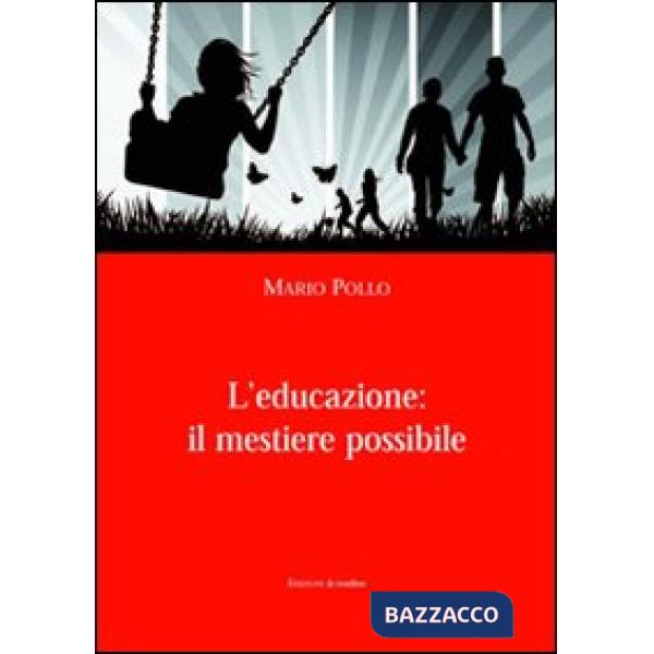 Educazione: il mestiere possibile (L')