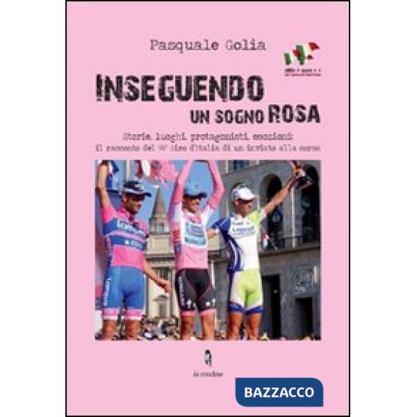 Inseguendo un sogno rosa