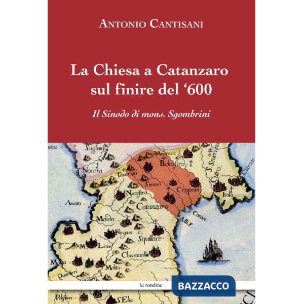 Chiesa a Catanzaro sul finire del '600 (La)