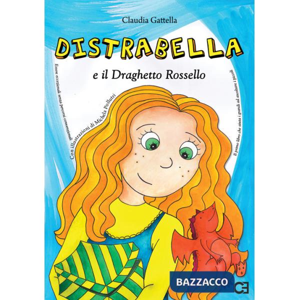 Distrabella e il Draghetto Rossello