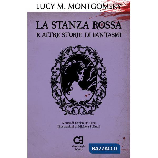 Stanza rossa e altre storie di fantasmi (La)