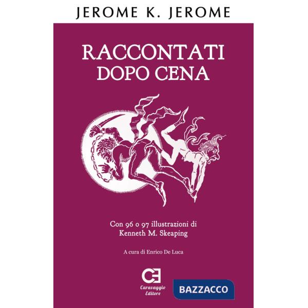 Raccontati dopo cena. Ediz. integrale