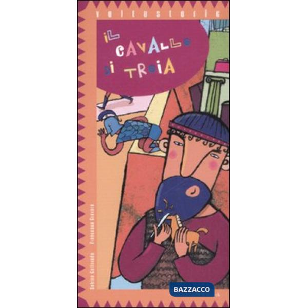 Cavallo di Troia. Ediz. illustrata (Il)