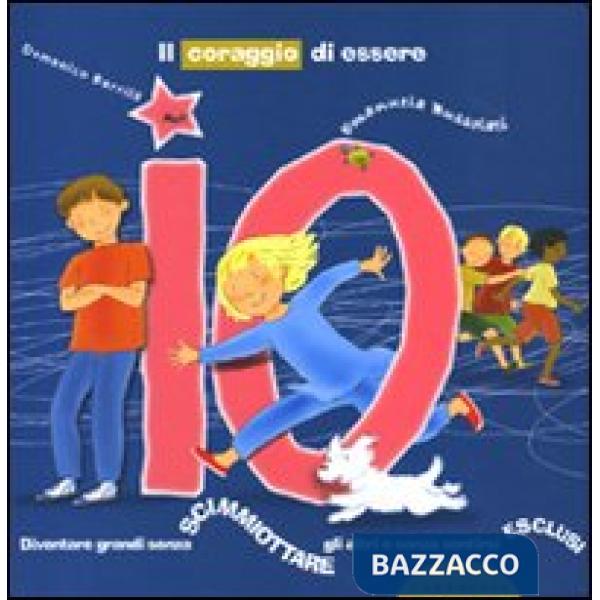 Coraggio di essere io. Diventare grandi senza scimmiottare gli altri e senza sen