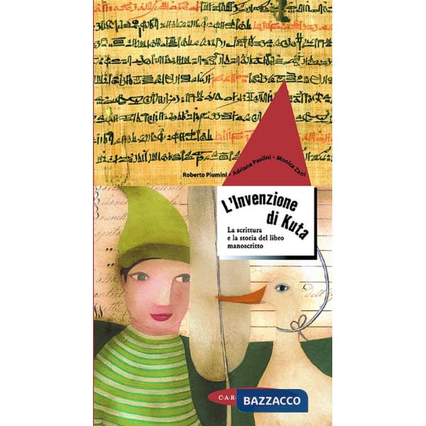 Invenzione di Kuta. La scrittura e la storia del libro manoscritto (L')