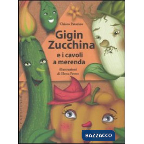 Gigin Zucchina e i cavoli a merenda
