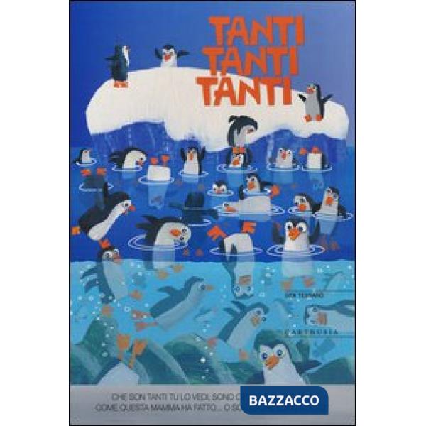 Tanti, tanti, tanti. Ediz. illustrata