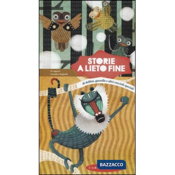 Storie a lieto fine. Di delfini, gazzelle e altri cuccioli