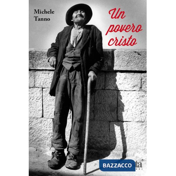 Povero Cristo. Le vicende umane di un pezzente (Un)